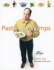 Pasta for Wimps (For WimpsT Series)