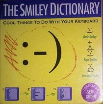 The Smiley Dictionary: Cool Things to Do With Your Keyboard