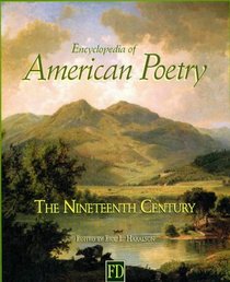 Encyclopedia of American Poetry: The 19th Century