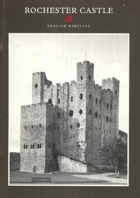 Rochester Castle, Kent (An English Heritage handbook)