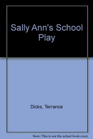 Sally Ann's School Play
