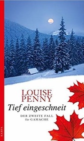 Tief eingeschneit (Dead Cold) (Chief Inspector Gamache, Bk 2) (German Edition)