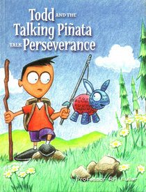 Todd and the Talking Pinata Talk Perseverance