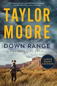 Down Range (Garrett Kohl, Bk 1) (Larger Print)