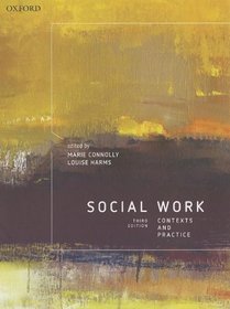 Social Work: Contexts and Practice, 3e