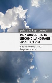 Key Concepts in Second Language Acquisition (Palgrave Key Concepts)