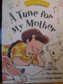 A tune for my mother (Houghton Mifflin Invitations To Literacy)