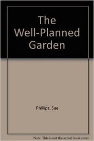 The Well-Planned Garden