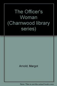 The Officer's Woman (Charnwood Library)