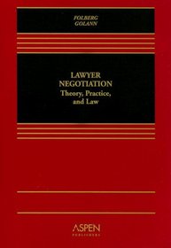 Lawyer Negotiation: Theory, Practice and Law