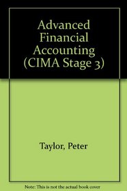Advanced Financial Accounting (Cima Series)