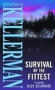 Survival of the Fittest (Alex Delaware, Bk 12)