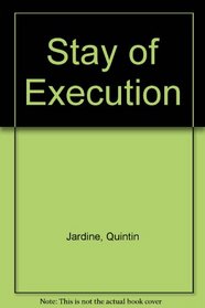 Stay of Execution