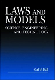 Laws and Models: Science, Engineering, and Technology