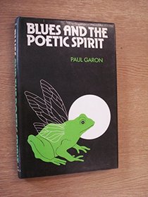 Blues & the poetic spirit (Eddison blues books)
