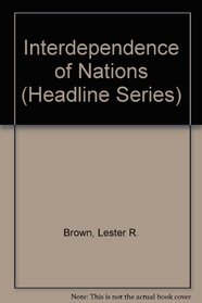 Interdependence of Nations (Headline, No 212)
