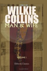 Man and Wife: Volume 1