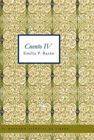 Cuentos IV (Spanish Edition)