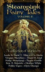 Steampunk Fairy Tales 2 (Volume 2)
