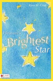 Heaven's Brightest Star