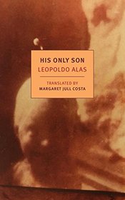 His Only Son: with Dona Berta (New York Review Books Classics)