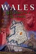 Wales: History of a Nation