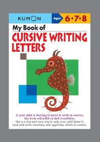 My Book of Cursive Writing : Letters (Cursive Writing Workbooks)