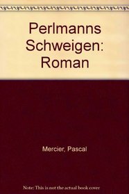 Perlmanns Schweigen: Roman (German Edition)
