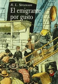 Emigrante Por Gusto, El (Spanish Edition)