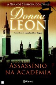 Assassinio na Academia (Uniform Justice) (Guido Brunetti, Bk 12) (Portuguese Edition)