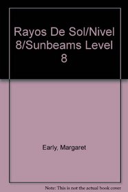 Rayos De Sol/Nivel 8/Sunbeams Level 8 (HBJ Reading Program / Margaret Early ... (et al.))