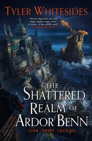 The Shattered Realm of Ardor Benn (Kingdom of Grit, Bk 2)