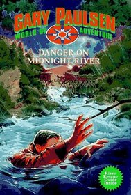 Danger on Midnight River (World of Adventure, No 7)