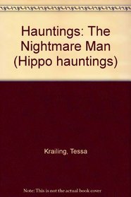 Hauntings: The Nightmare Man (Hippo Hauntings)
