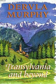 Transylvania and Beyond