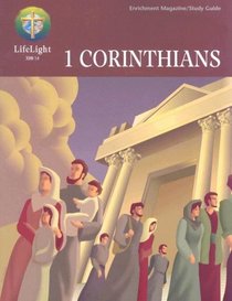 1 Corinthians (Life Light Foundations Topical Bible Study)
