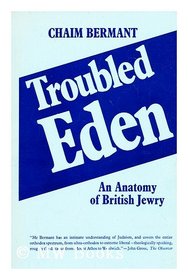 Troubled Eden: An Anatomy of British Jewry