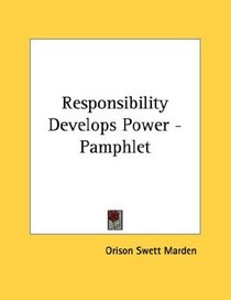 Responsibility Develops Power - Pamphlet