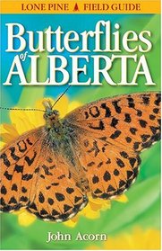 Butterflies of Alberta (Lone Pine Field Guide)