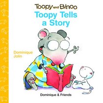 Toopy Tells a Story (Toopy and Binoo)