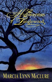 The Highwayman of Tanglewood
