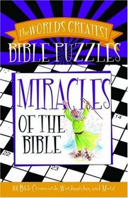 World's Greatest Bible Puzzles- Miracles (The World's Greatest Bible Puzzles)