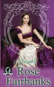 Reunited: A Pride and Prejudice Novella (Loving Elizabeth) (Volume 2)