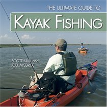 Kayak Fishing: The Ultimate Guide