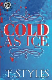 Cold As Ice (The Cartel Publications Presents)