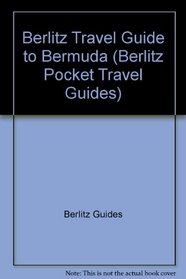 Berlitz Travel Guide to Bermuda (Berlitz Pocket Travel Guides)