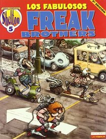 O.C Shelton 5 Los fabulosos Freak Brothers / The Fabulous Freak Brothers (Spanish Edition)