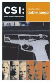 Doble Juego (Double Dealer) (CSI: Crime Scene Investigation, Bk 1) (Spanish Edition)