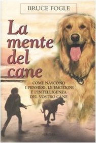 La mente del cane (The Dog's Mind) (Italian Edition)