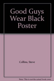 Good Guys Wear Black Poster